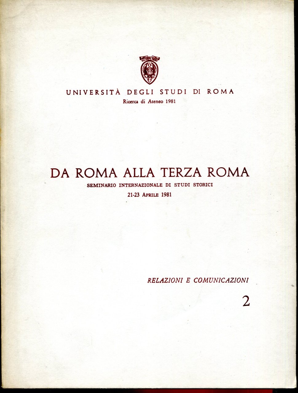 Progetto di Ricerca d'Ateneo, 1981. Da Roma alla Terza Roma, …