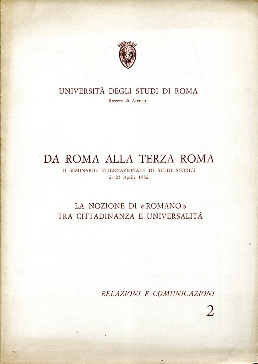 Progetto di Ricerca d'Ateneo, 1982. Da Roma alla Terza Roma, …