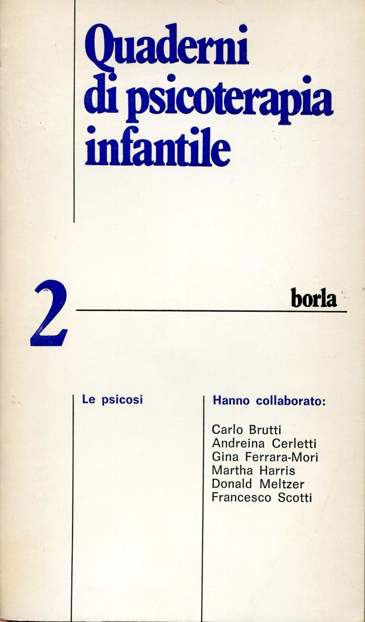 Quaderni di psicoterapia infantile. Le psicosi (Vol. 2)