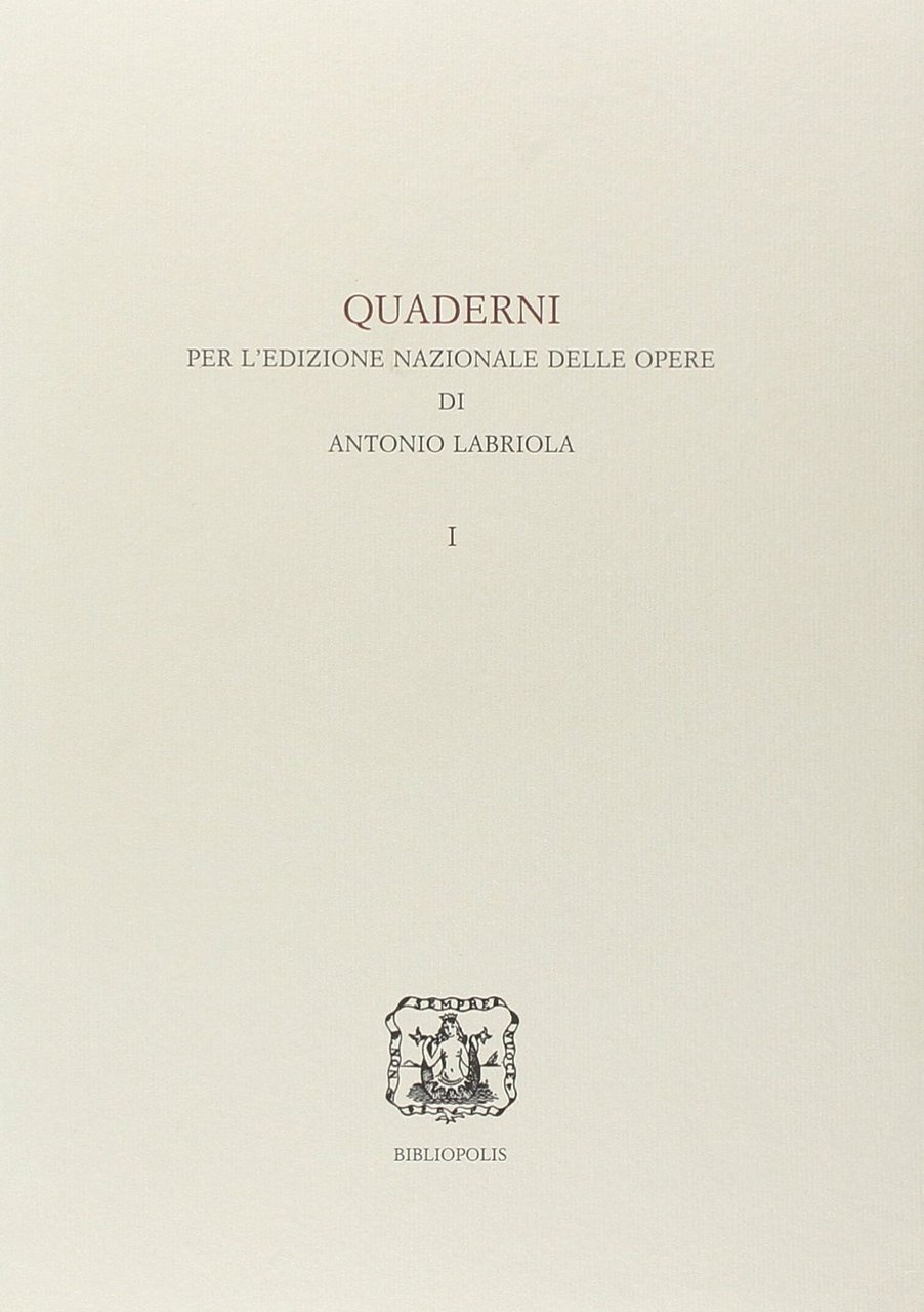 Quaderno per l'edizione nazionale delle opere di Antonio Labriola. I