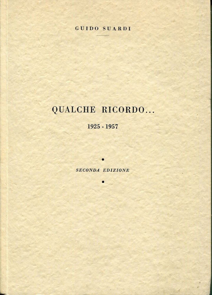 QUALCHE RICORDO. 1925-1967 con dedica autografa della figlia dell'autore. 2. …