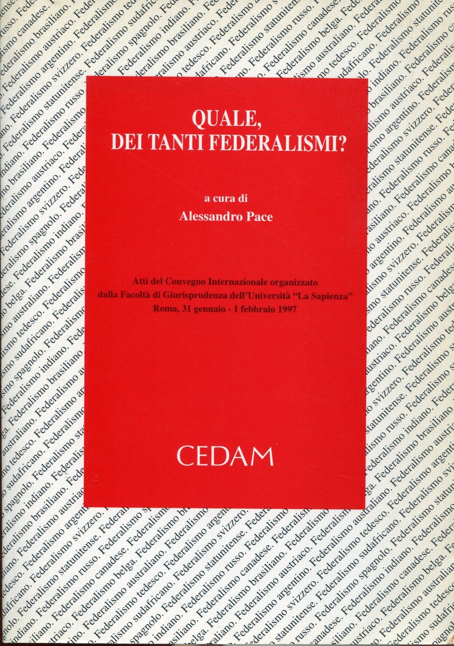Quale, dei tanti federalismi? Atti del Convegno internazionale organizzato dalla … | Immagine principale