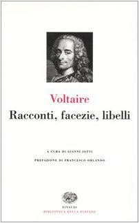 Racconti, facezie, libelli. A cura di Gianni Iotti. Prefazione di Francesco Orlando