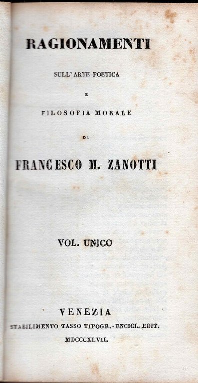 Ragionamenti sull'arte poetica e filosofia morale. Volume unico