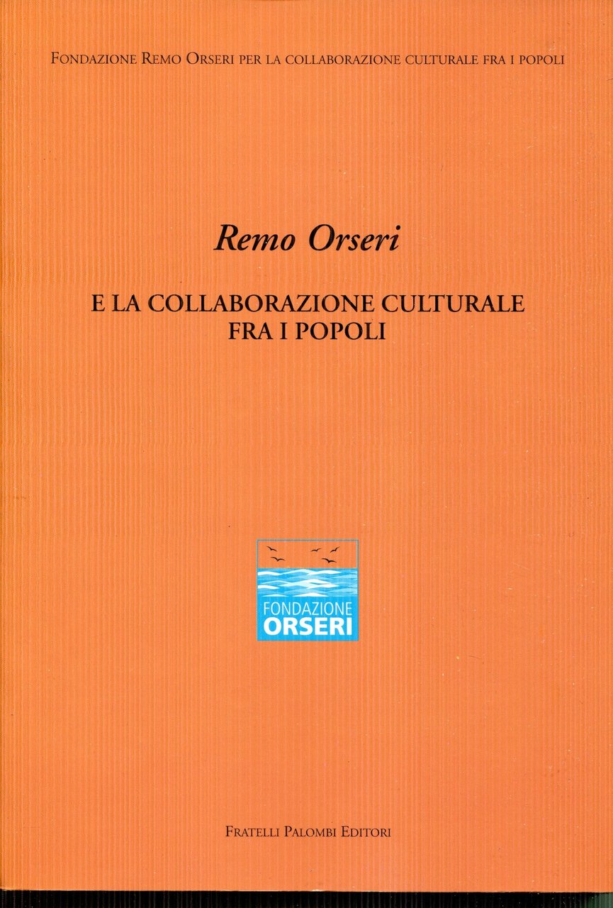 Remo Orseri e la collaborazione culturale fra i popoli | Immagine principale