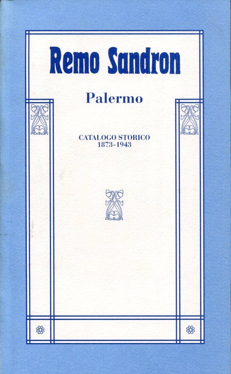 Remo Sandron : Palermo : catalogo delle pubblicazioni del periodo … | Immagine principale
