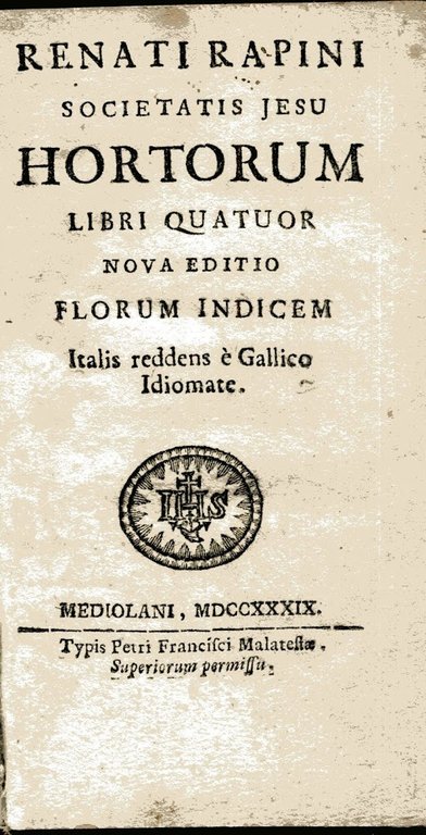 Renati Rapini ... Hortorum libri quatuor. Nova editio Florum indicem … | Immagine Gallery 2