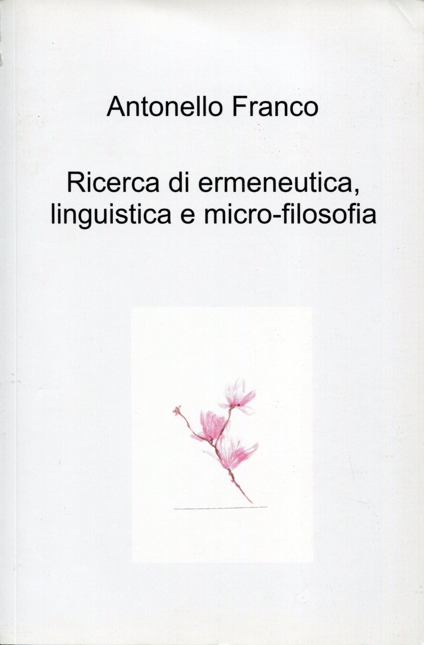 Ricerca di ermeneutica, linguistica e micro-filosofia