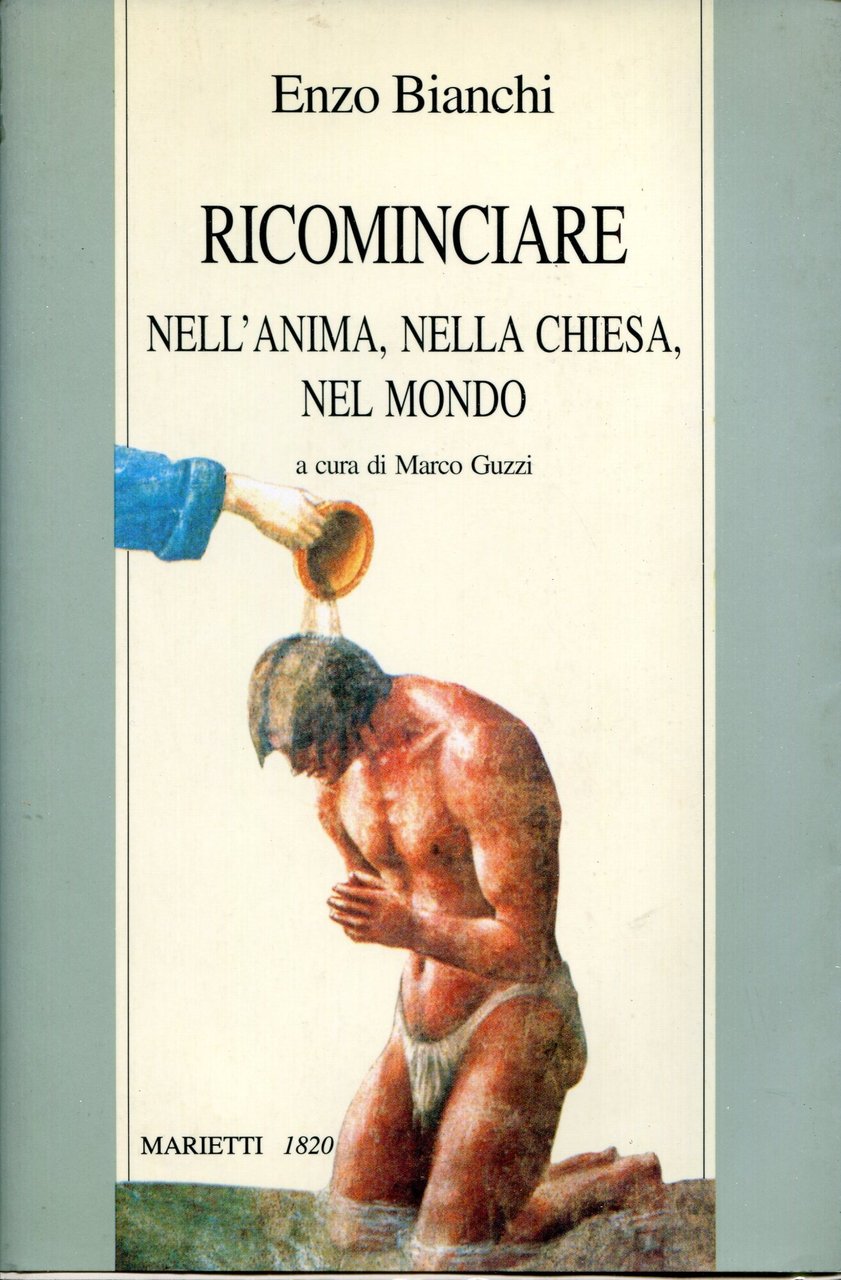 Ricominciare. Nell'anima, nella Chiesa, nel mondo. | Immagine principale