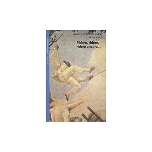 Ridere, ridere, ridere ancora... Il riso e l'umorismo nelle relazioni …
