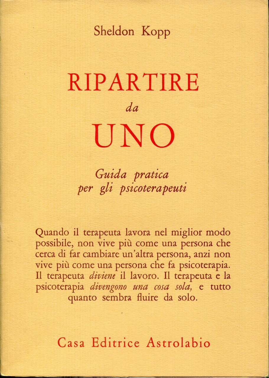 Ripartire da uno : guida pratica per gli psicoterapeuti