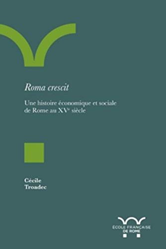 Roma crescit une histoire économique et sociale de Rome au …