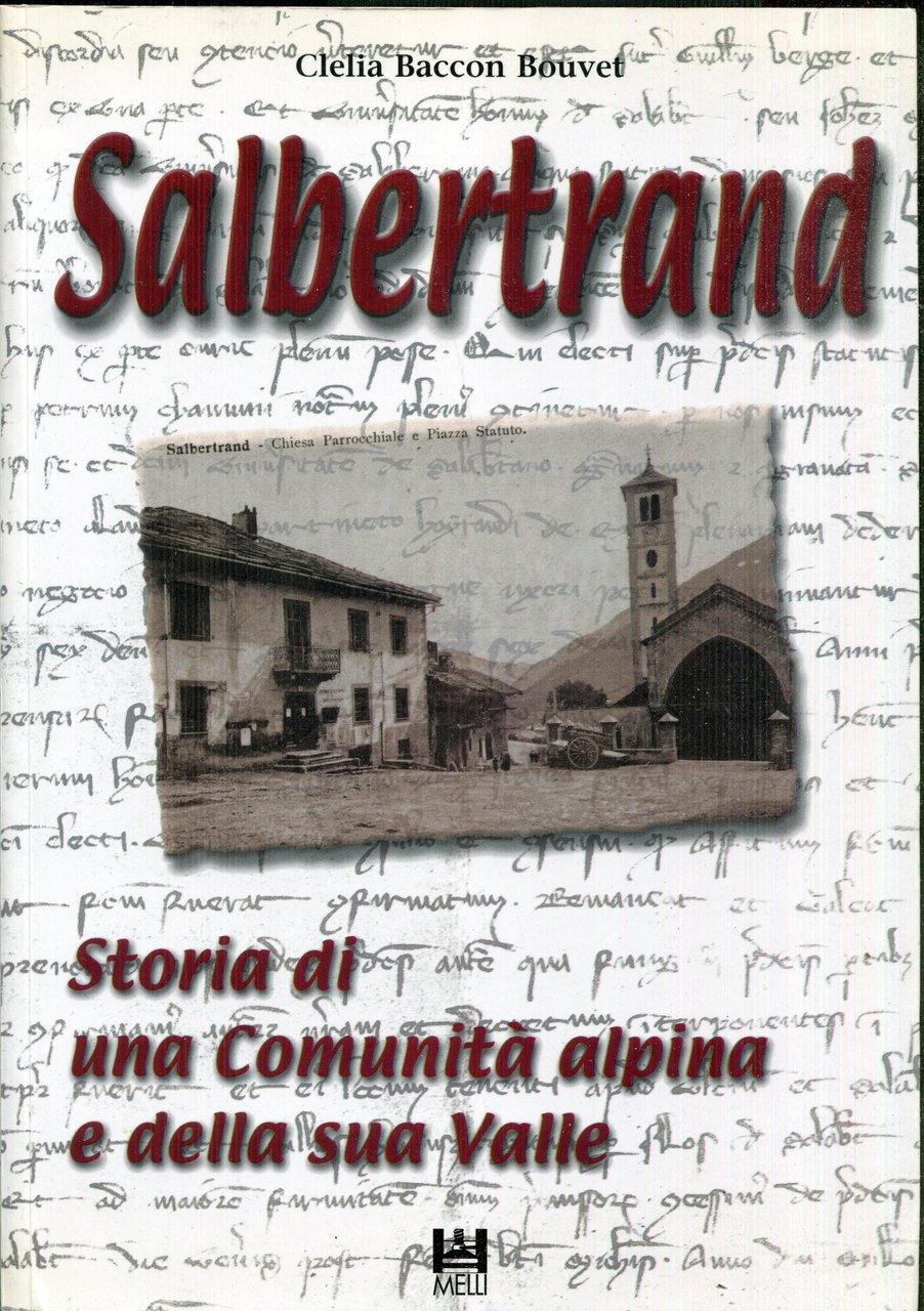 Salbertrand : storia di una comunita alpina e della sua …