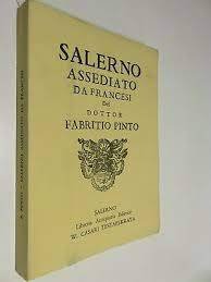 Salerno assediato da francesi del dottor Fabritio Pinto. Copia anastatica … | Immagine principale