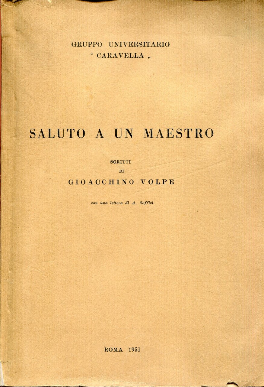 Saluto a un maestro, con una lettera di A. Soffici | Immagine principale