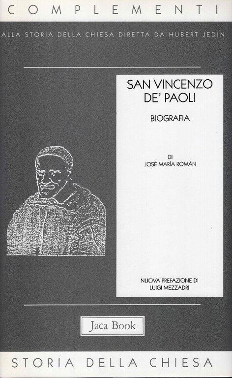 San Vincenzo de' Paoli. Biografia. Prefazione di Luigi Mezzadri | Immagine Gallery 2