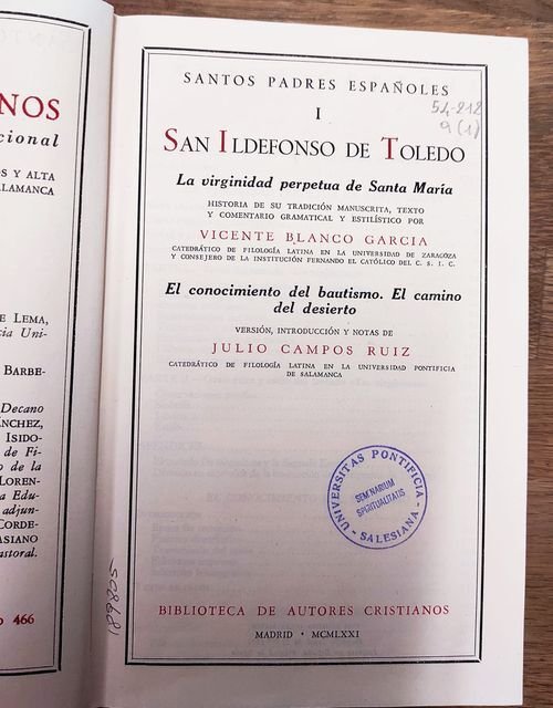 SANTOS PADRES ESPANOLES. I: San Ildefonso de Toledo: La Virginidad …