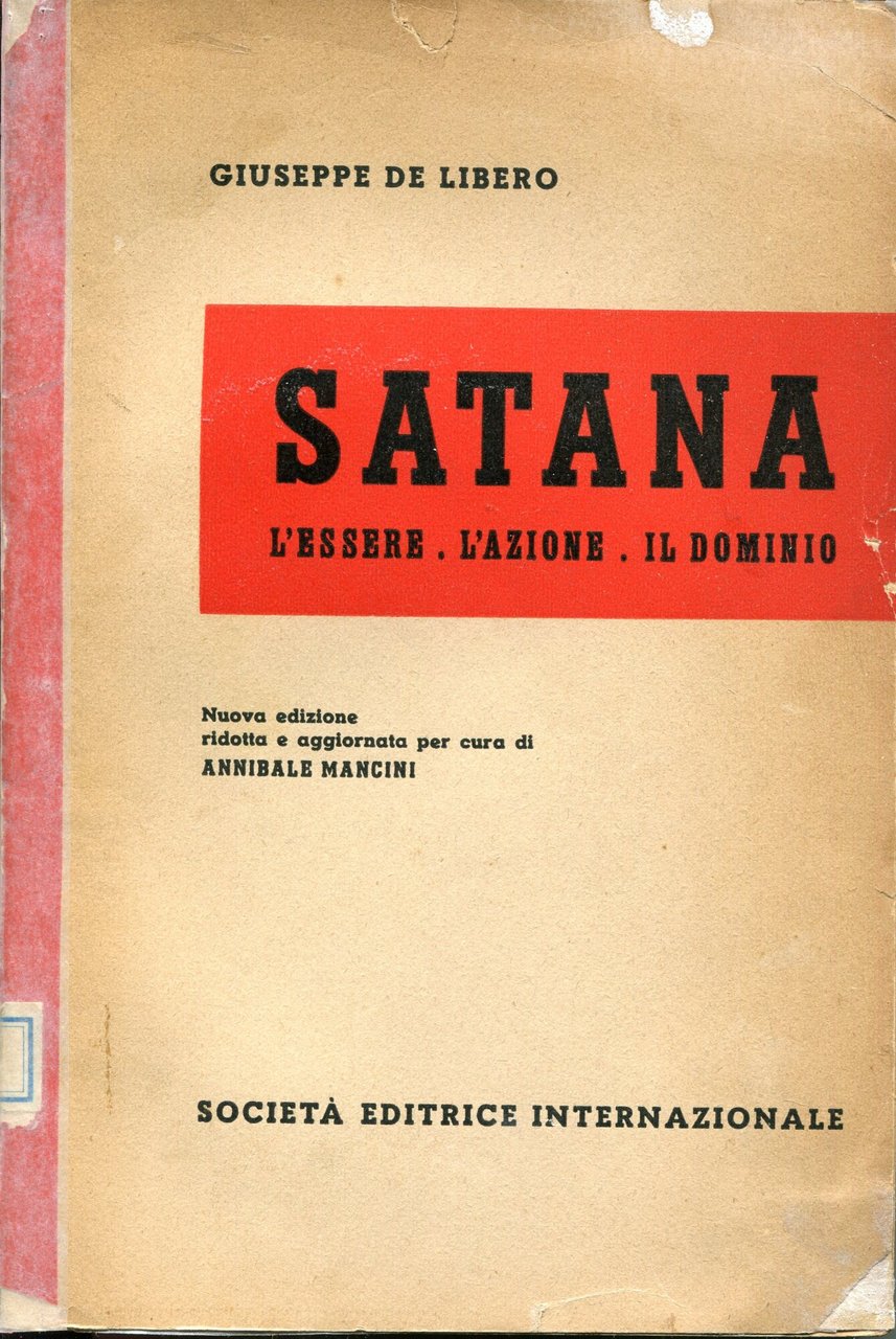 Satana : l'essere, l'azione, il dominio
