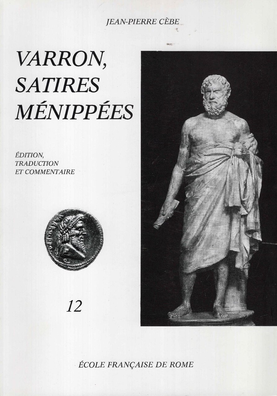 Satires ménippées. édition, traduction et commentaire 12: Sexagessis-Testamentum