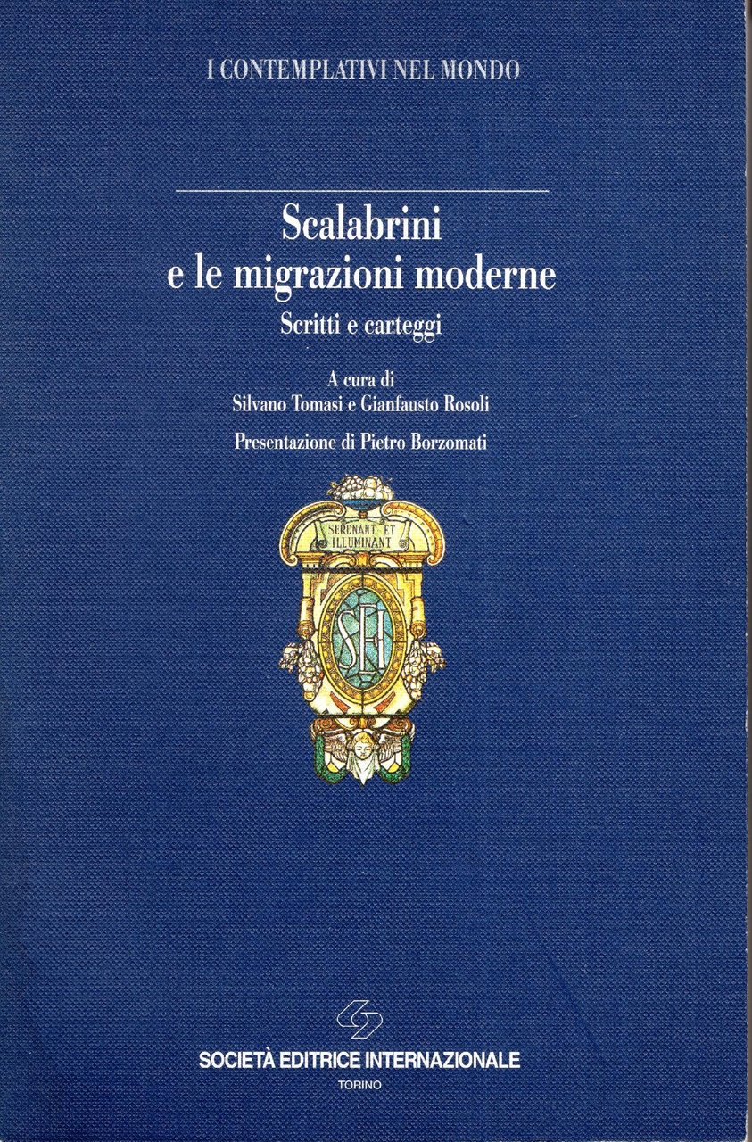 Scalabrini e le migrazioni moderne : scritti e carteggi, a …