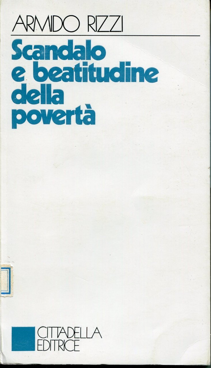 Scandalo e beatitudine della povertà
