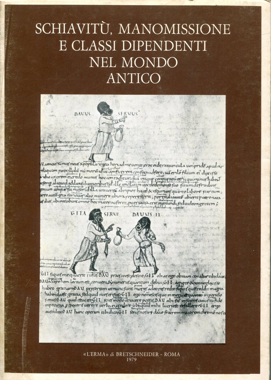 Schiavitù, manomissione e classi dipendenti nel mondo antico