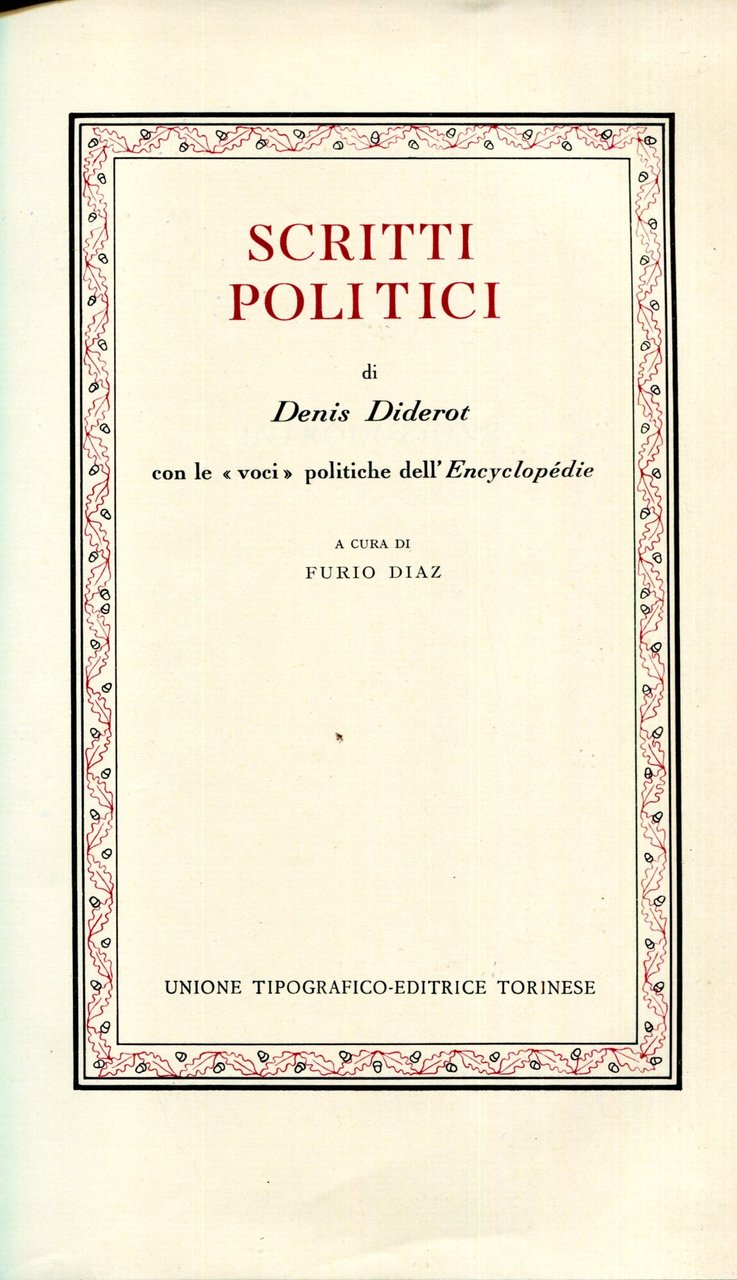 Scritti politici. Con le "voci" politiche dell'Encyclopédie. A cura di …