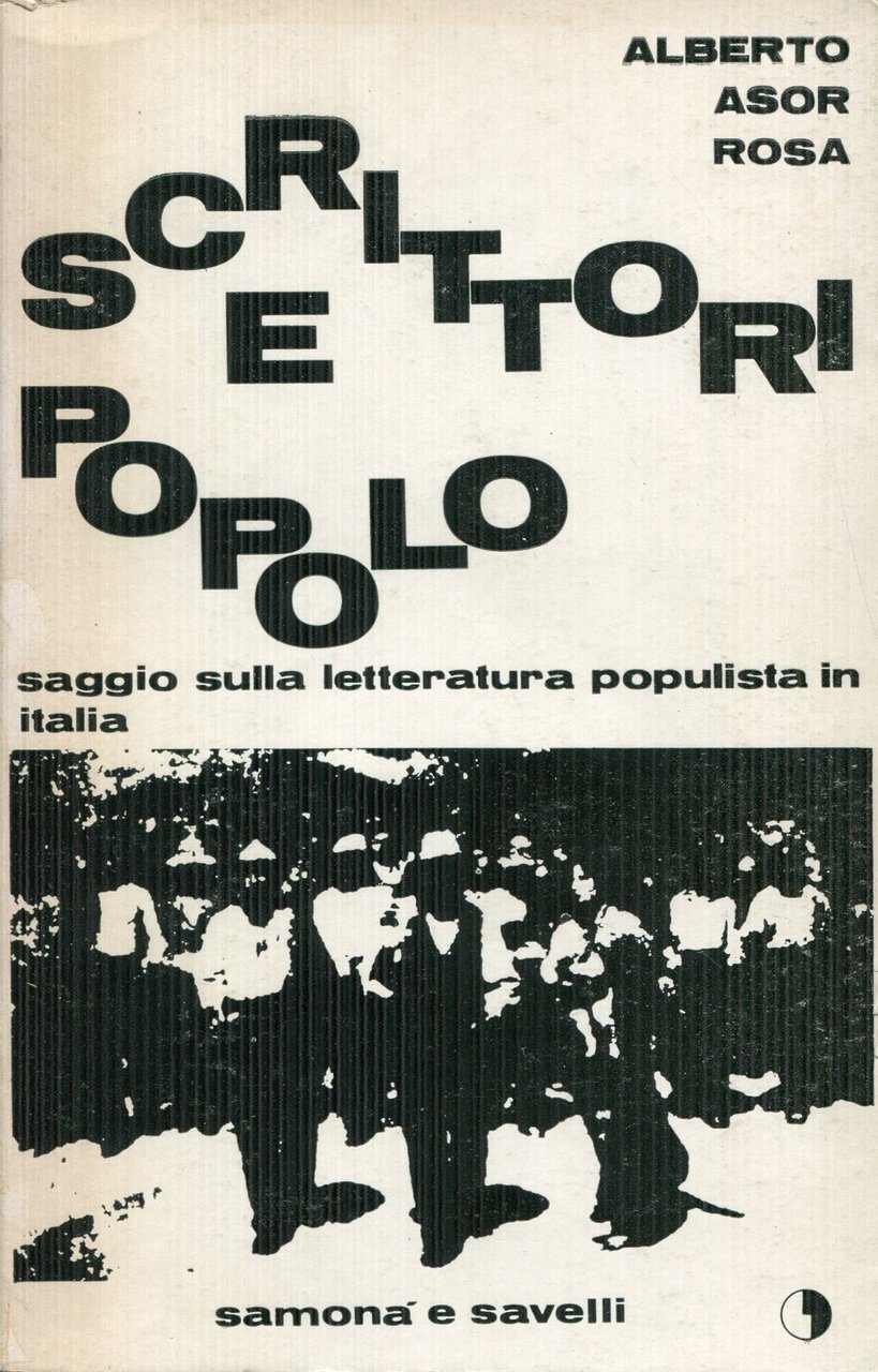 Scrittori e popolo : il populismo nella letteratura italiana contemporanea