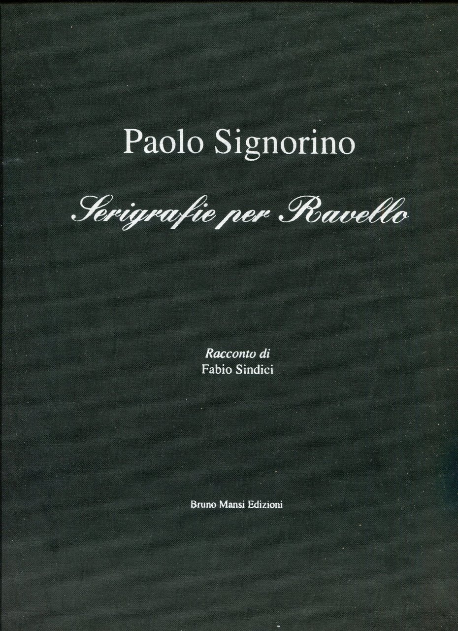 Serigrafie per Ravello. Racconto di Fabio Sindici