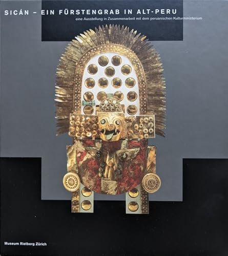 Sican - Ein Furstengrab in Alt-Peru. Eine Ausstellung in Zusammenarbeit … | Immagine principale