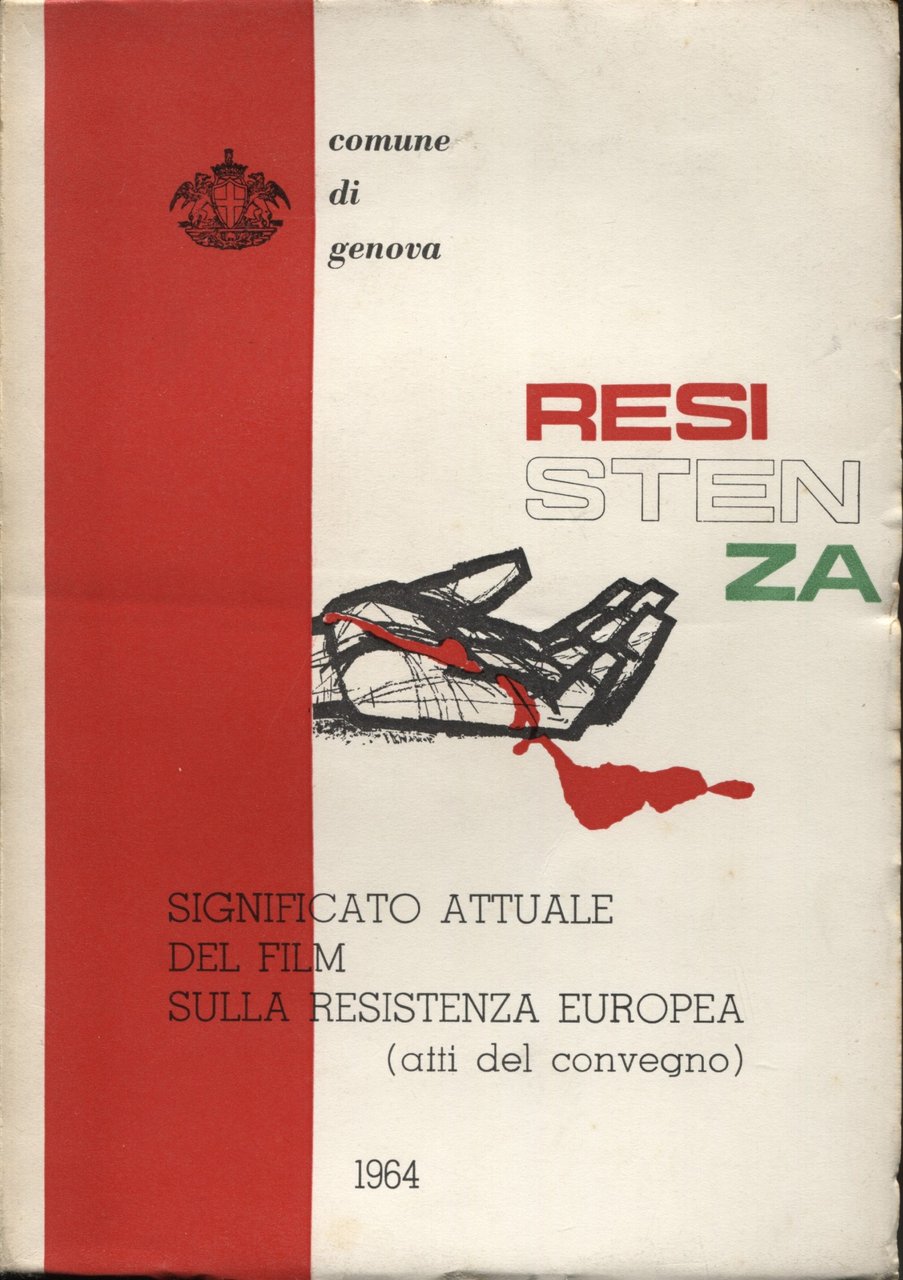Significato attuale del film sulla Resistenza europea. Convegno sul film …