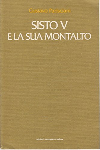 Sisto V e la sua Montalto