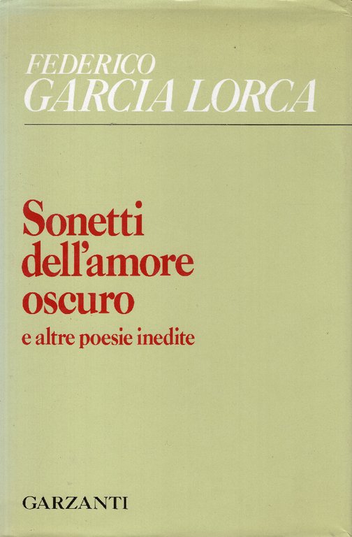 Sonetti dell'amore oscuro e altre poesie inedite. Studio critico, traduzione …