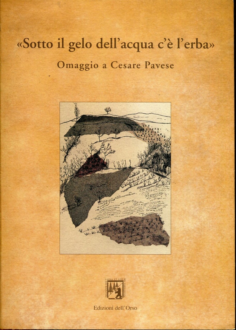 Sotto il gelo dell'acqua c'è l'erba. Omaggio a Cesare Pavese | Immagine principale