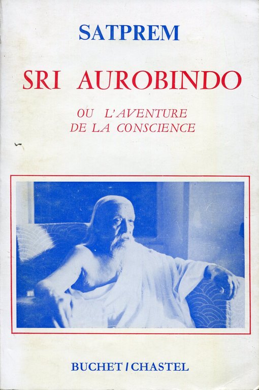 Sri Aurobindo ou l'aventure de la conscience | Immagine Gallery 2