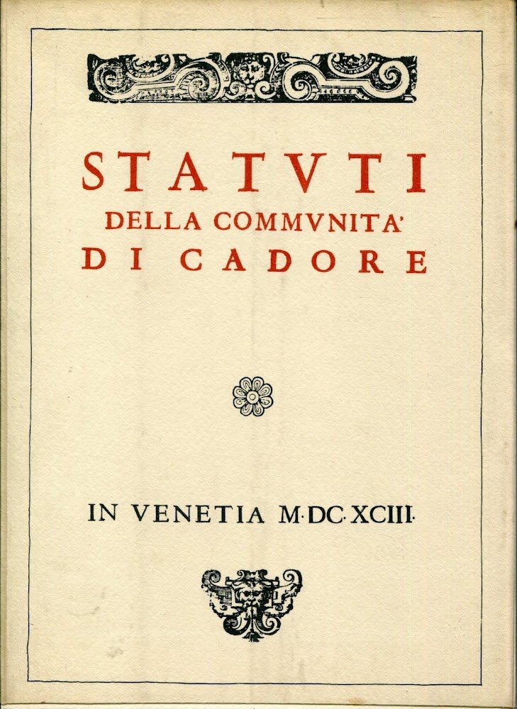 Statuti della communita di Cadore : in Venetia 1693. Riproduzione … | Immagine principale