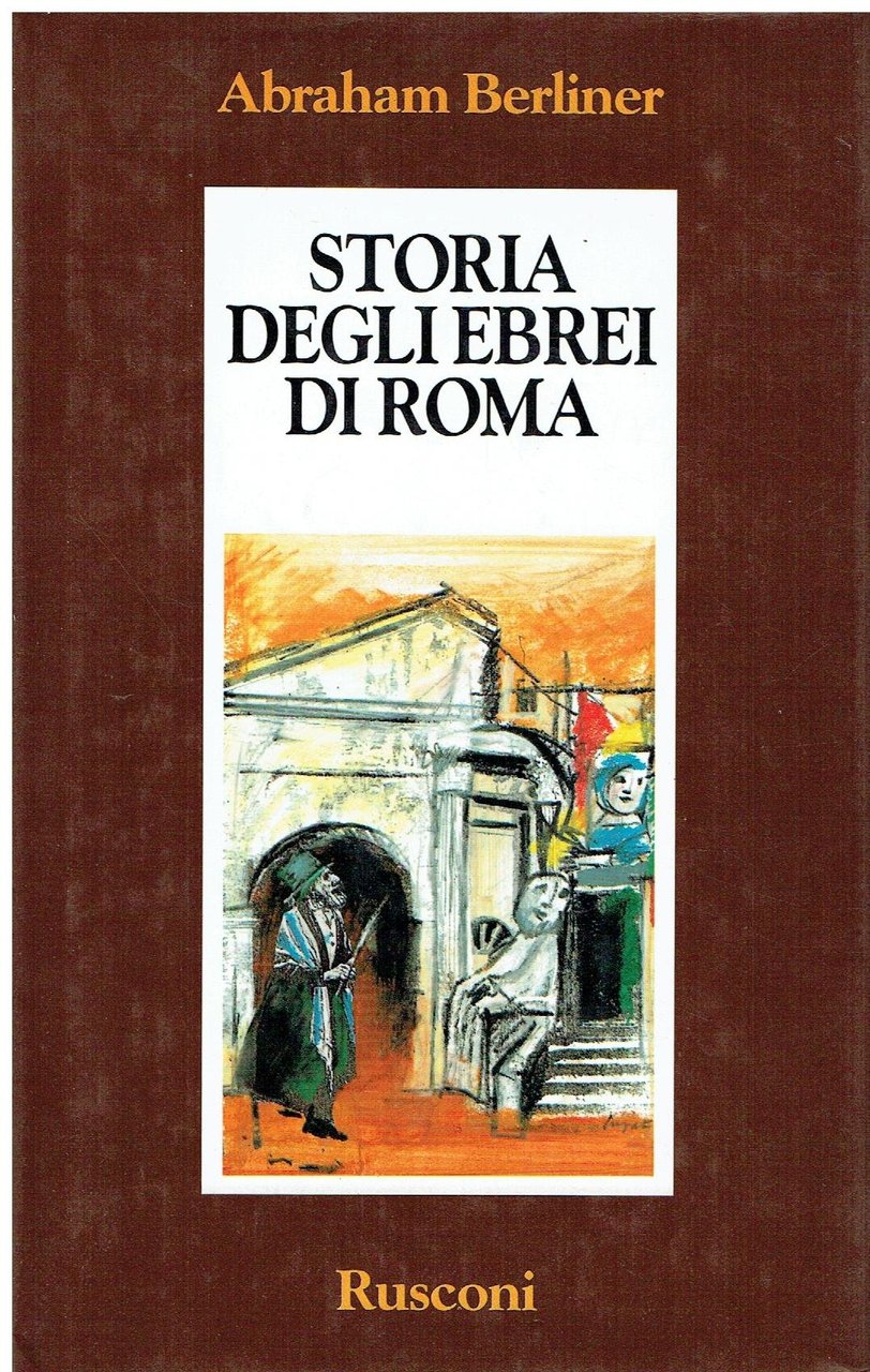 Storia degli ebrei di Roma : dall'antichita allo smantellamento del … | Immagine principale