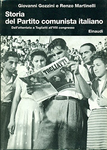Storia del Partito Comunista Italiano. Dall'Attentato a Togliatti all'Ottavo Congresso … | Immagine Gallery 2