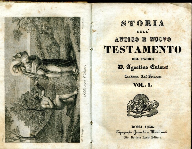 Storia dell'Antico e Nuovo Testamento del padre d. Agostino Calmet. …