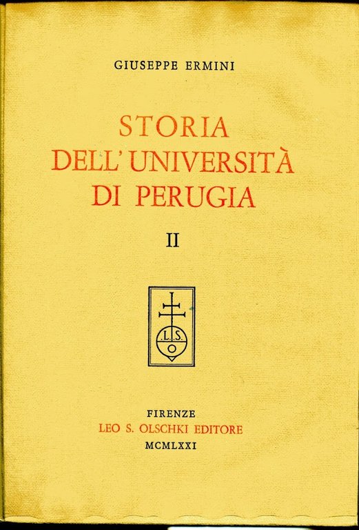 Storia dell'Università di Perugia. Volumi I-II