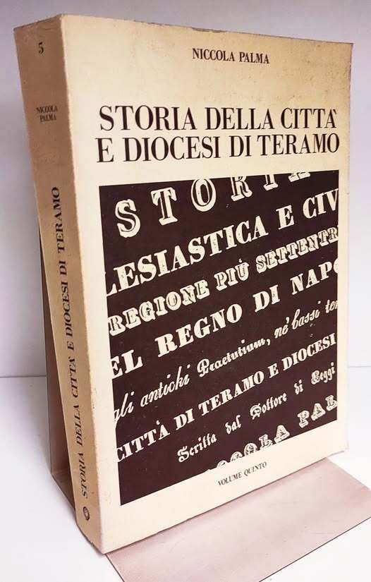 Storia della città e diocesi di Teramo Vol. Quinto