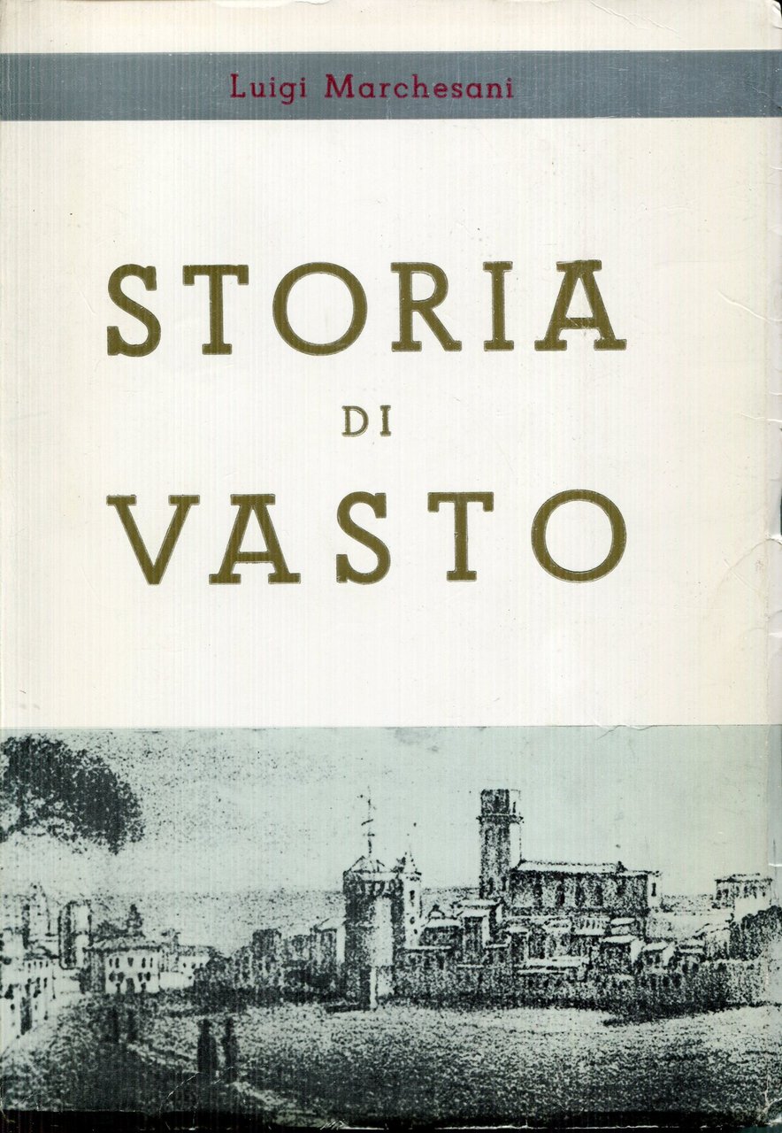 Storia di Vasto citta in Abruzzo citeriore