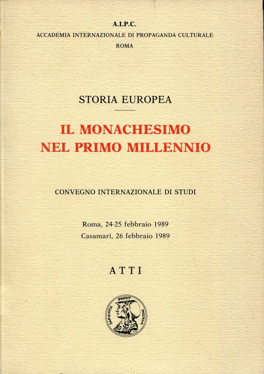 Storia europea. Accademia internazionale di propaganda culturale. Il monachesimo nel …