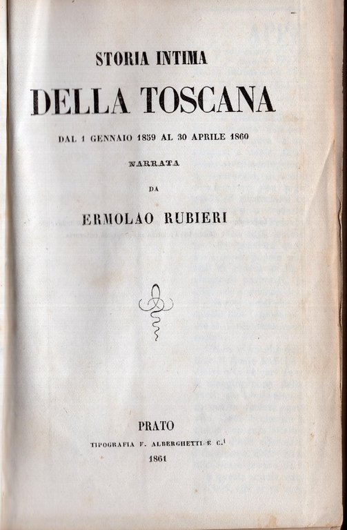 Storia intima della Toscana dal 1 gennaio 1859 al 30 …