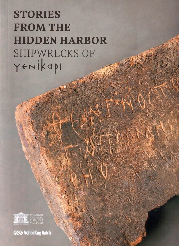 Stories from the Hidden Harbor: The Shipwrecks of Yenikapl