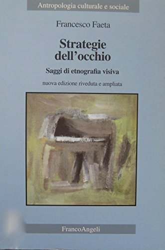 Strategie dell'occhio. Saggi di etnografia visiva | Immagine principale
