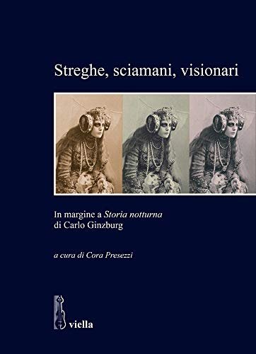 Streghe, sciamani, visionari. In margine a «Storia notturna» di Carlo … | Immagine principale