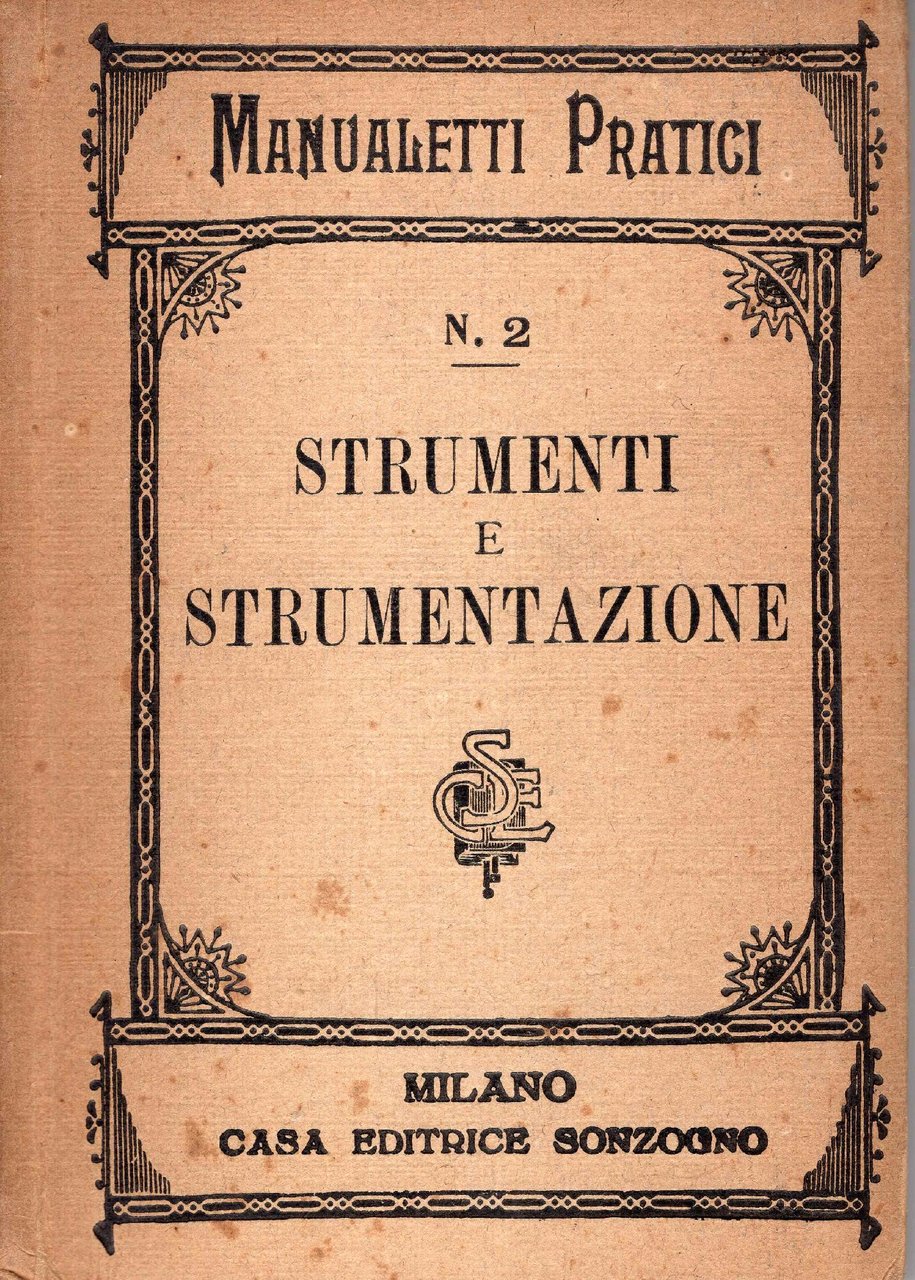 Strumenti e strumentazione. Nozioni teorico-pratiche. Seconda edizione