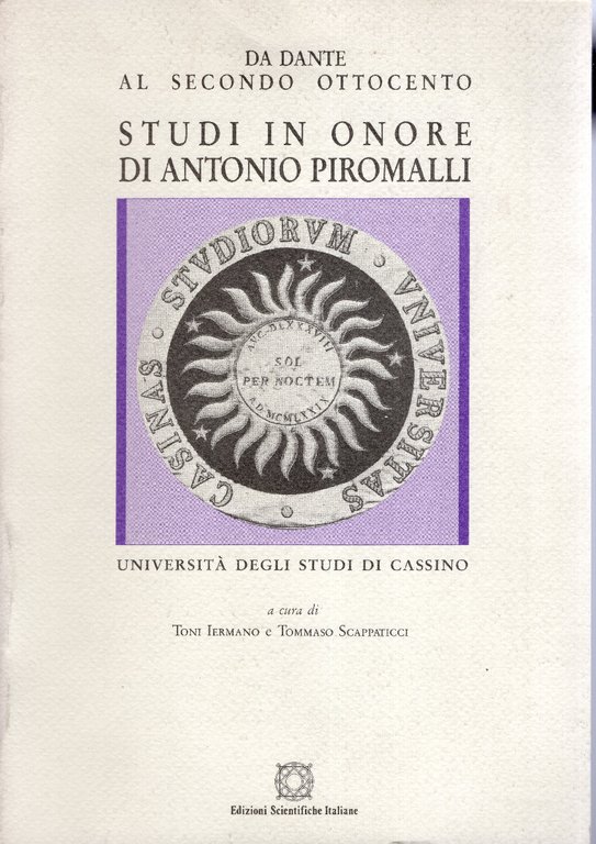 Studi in onore di Antonio Piromalli 2: Da Dante al …