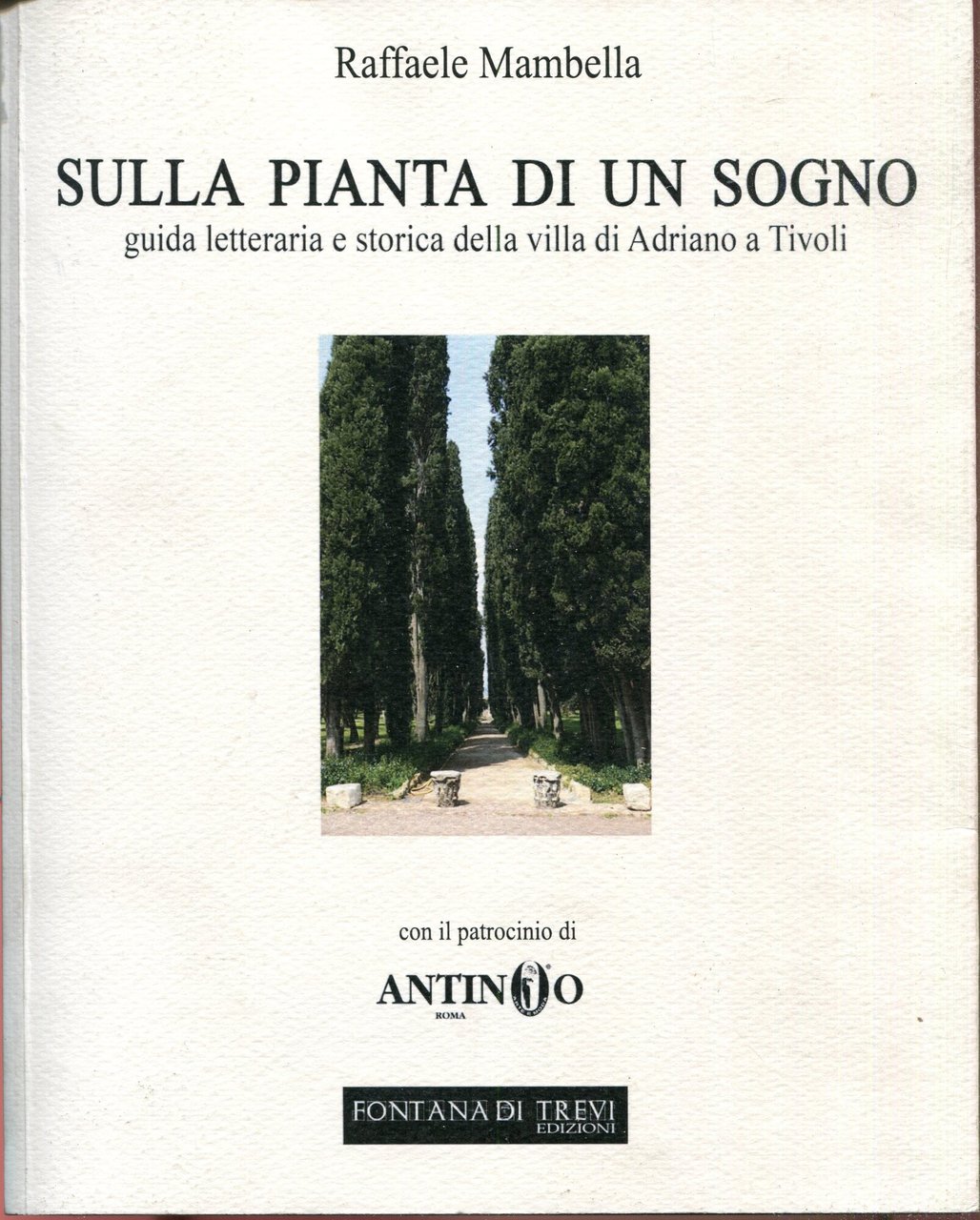 Sulla pianta di un sogno : guida letteraria e storica …